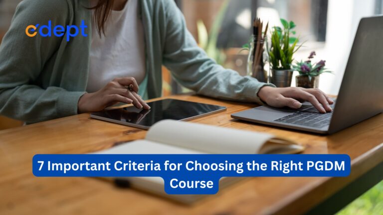 7 Important Criteria for Choosing the Right PGDM Course