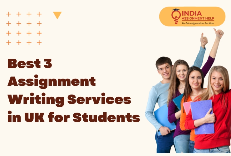 Best 3 Assignment Writing Services in UK