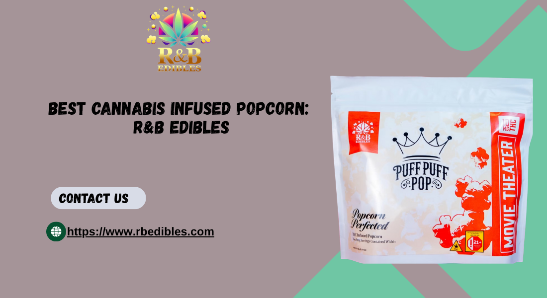 Cannabis Infused Popcorn