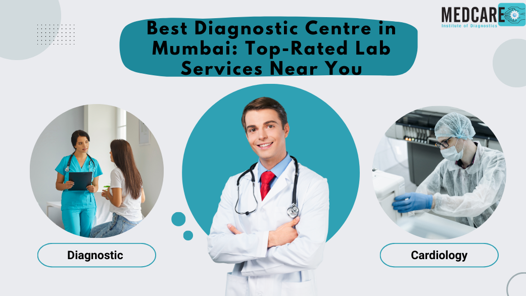 Best Diagnostic Centre In Mumbai