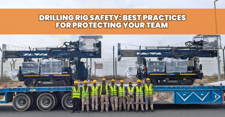Drilling Rig Safety: Best Practices for Protecting Your Team