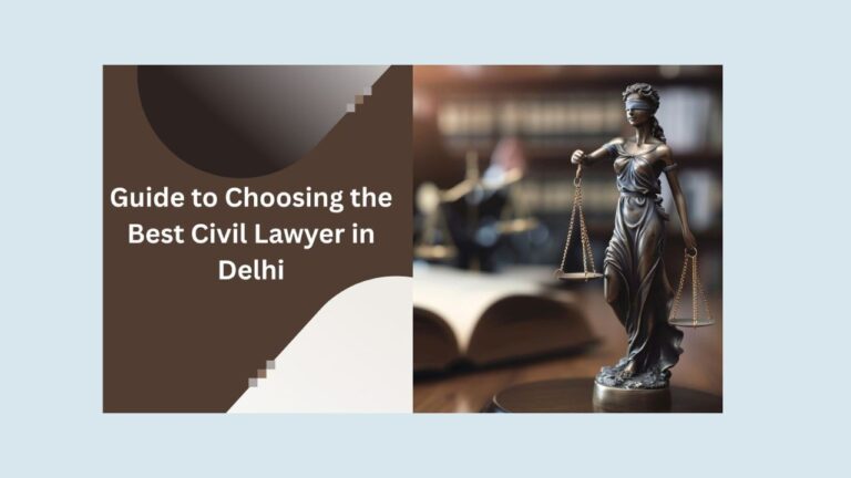 best civil lawyer in delhi
