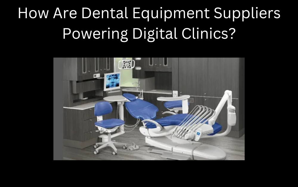 dental equipment suppliers