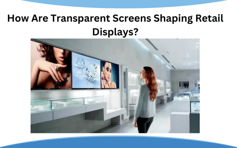 Transparent Screens