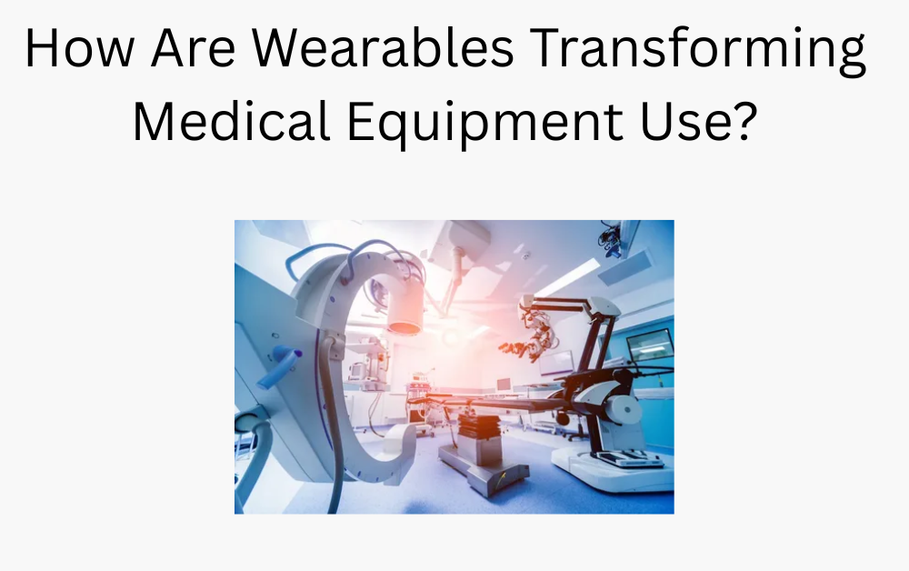 Medical Equipment