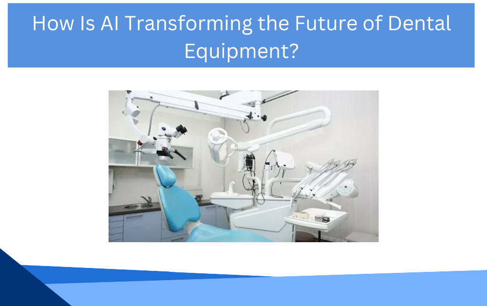 Dental Equipment