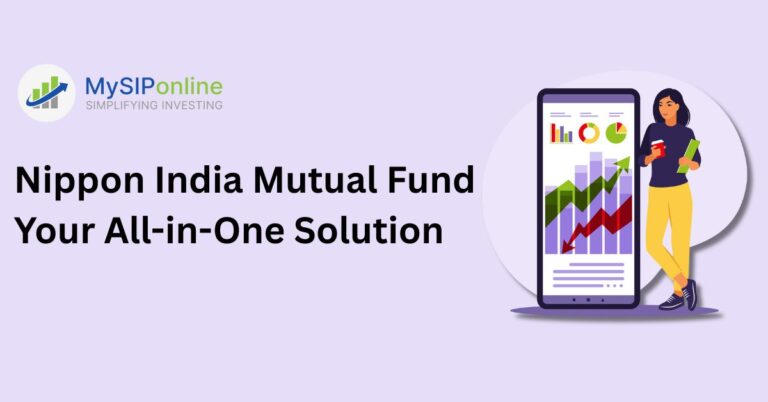 Nippon India Mutual Fund Your All-in-One Solution