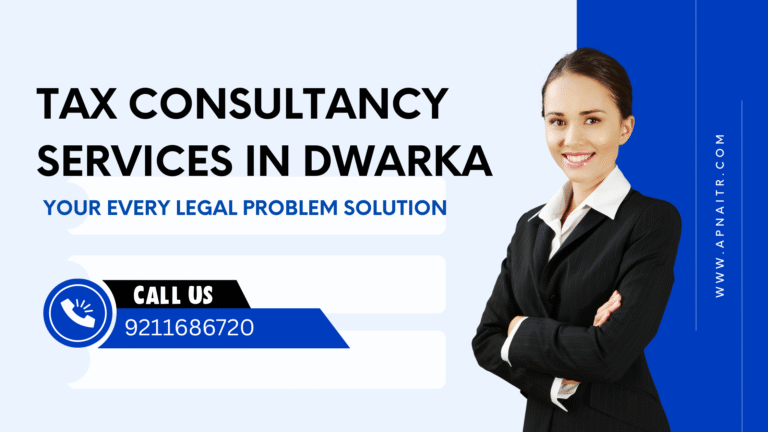 Tax Consultancy Services in Dwarka