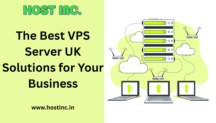 Best VPS Server UK Solutions for Your Business