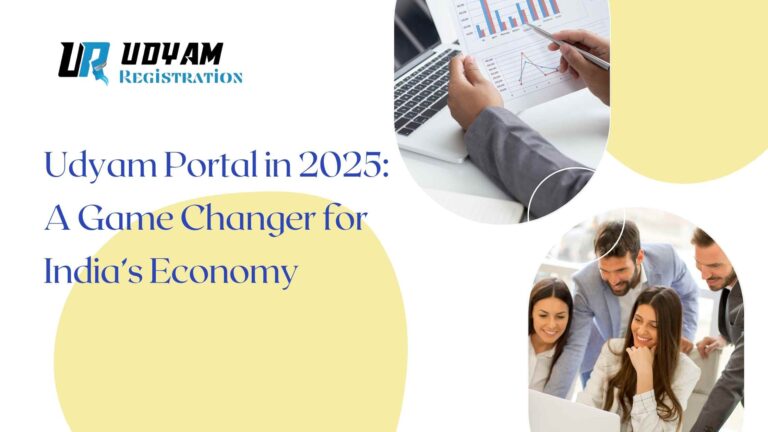 Udyam Portal in 2025 A Game Changer for India’s Economy