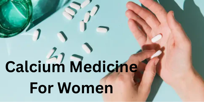 Calcium medicine for women