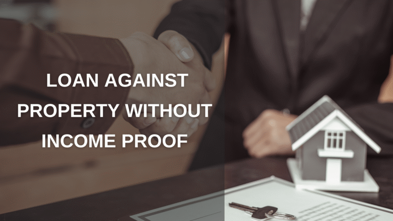 loan against property without income proof