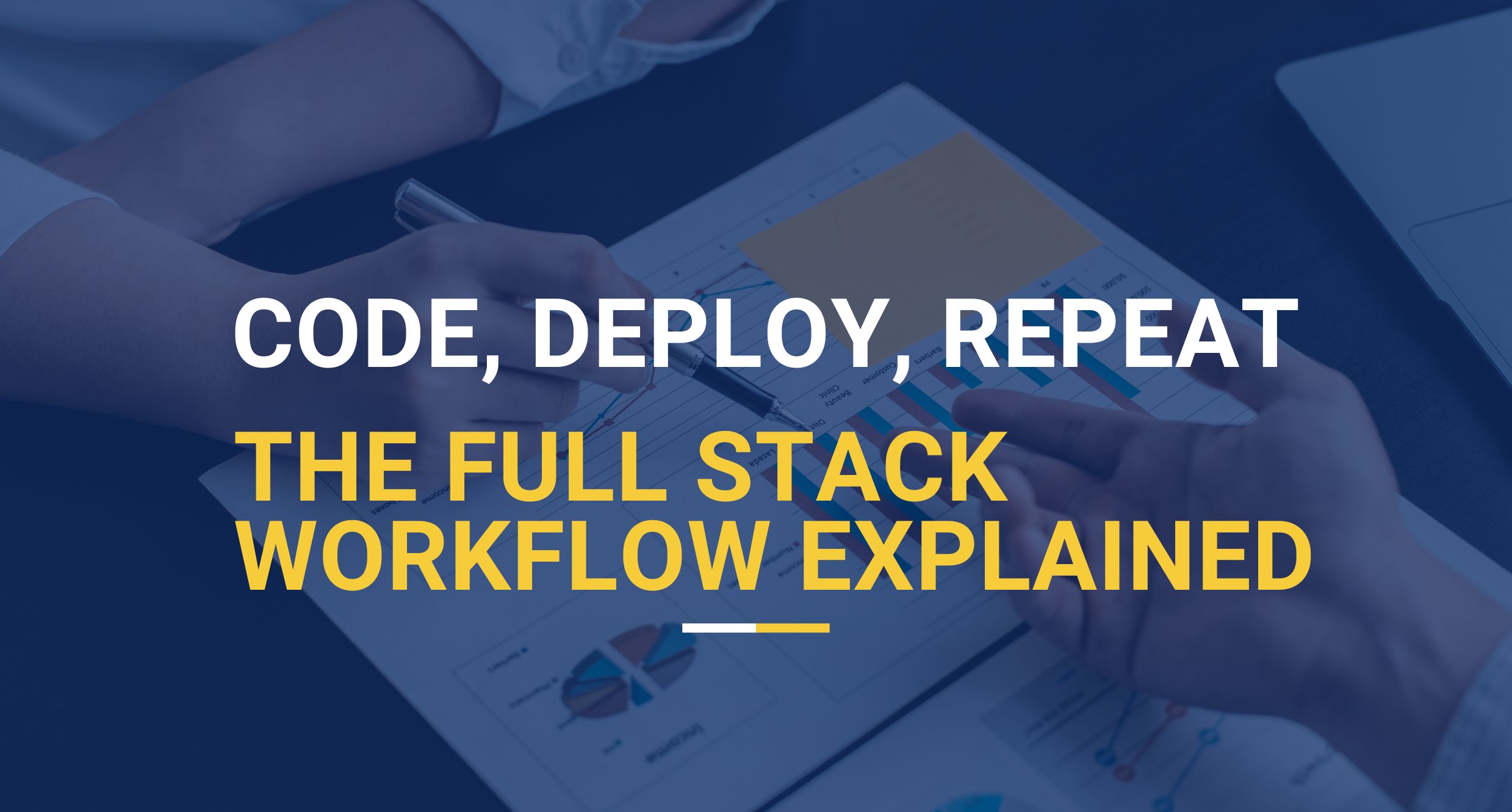 Full Stack Workflow
