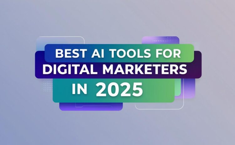 Best AI Tools for Digital Marketers