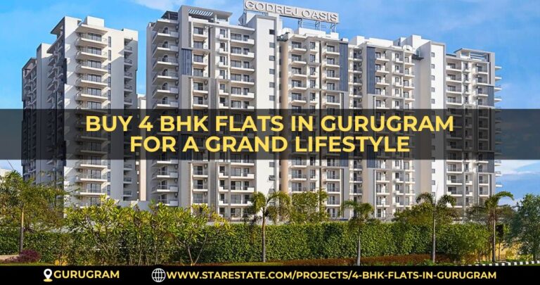 Buy 4 BHK Flats in Gurugram For Luxurious Living