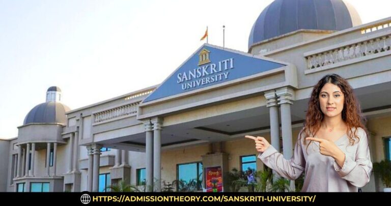 Sanskriti University – Admissions Open For 2025