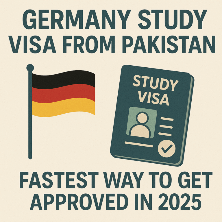 Germany Study Visa from Pakistan – Fastest Way to Get Approved in 2025