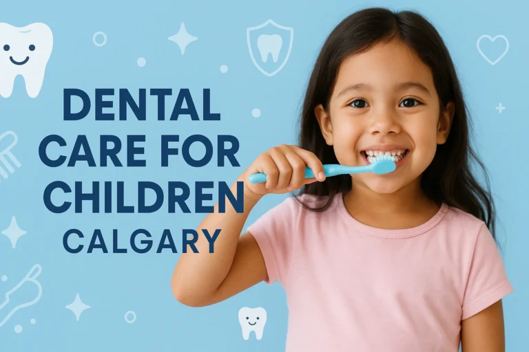 Dental Care for Children in Calgary Why Dental Land and Dr. Al Gertani Are the Best Choice