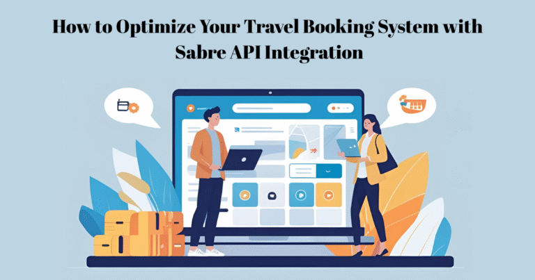 How to Optimize Your Travel Booking System with Sabre API Integration