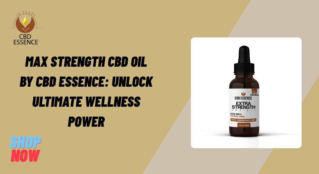 Max Strength CBD Oil