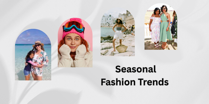 Seasonal Fashion Trends