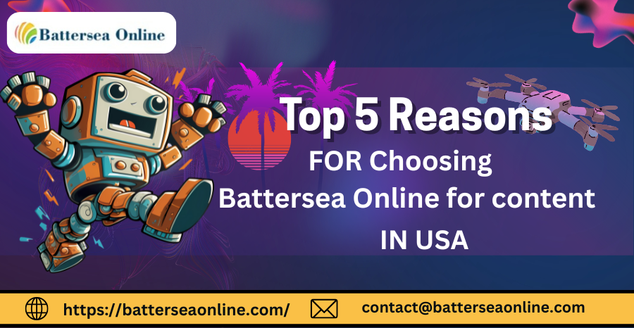 top5 reasons for choosing battersea online